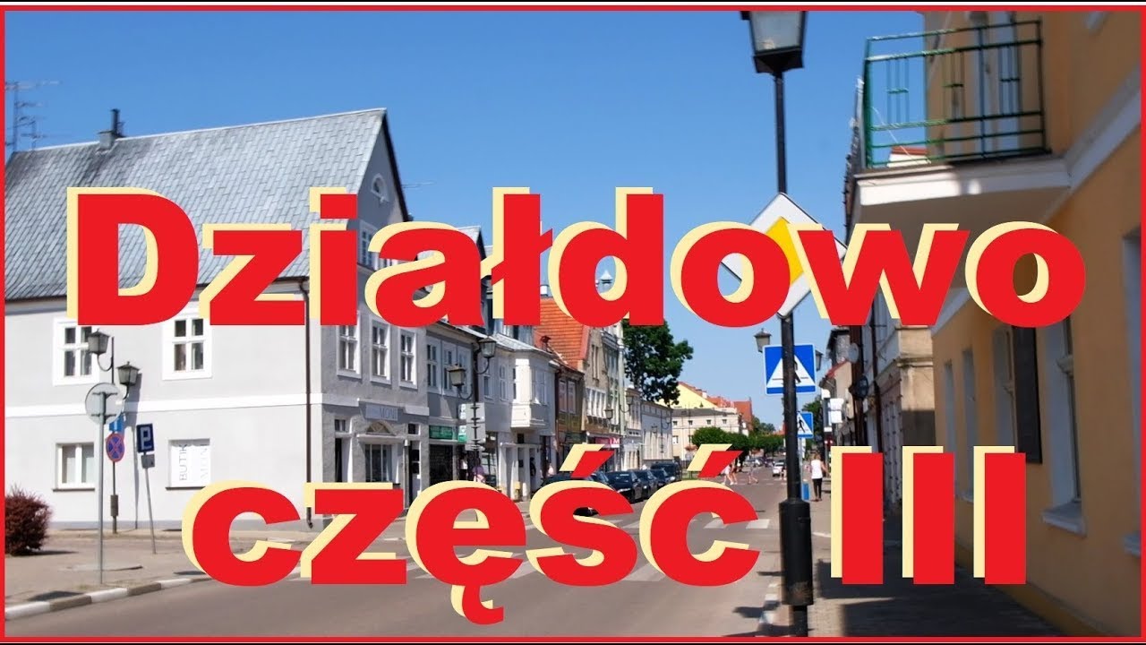 Moje Działdowo. Część III. Ulica Jagiełły