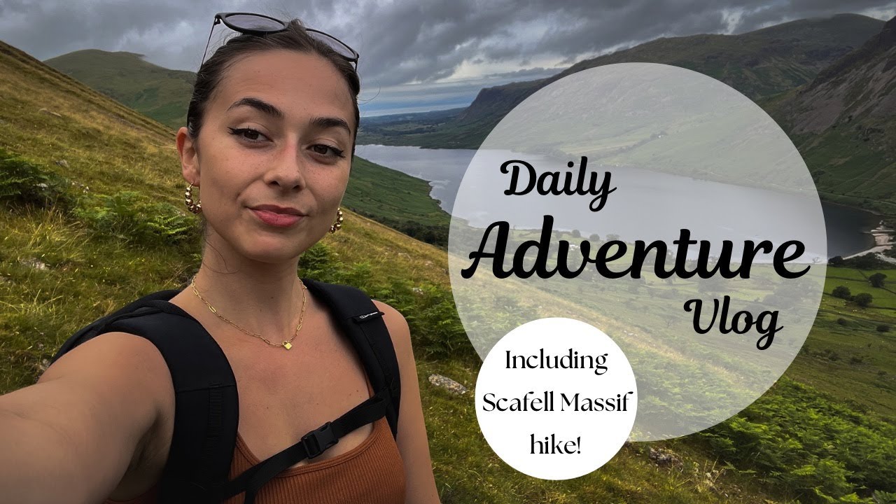 ADVENTURE VLOG: HIKING SCAFELL MASSIF - Lake District | Daily life in Shropshire | Anglesey trip