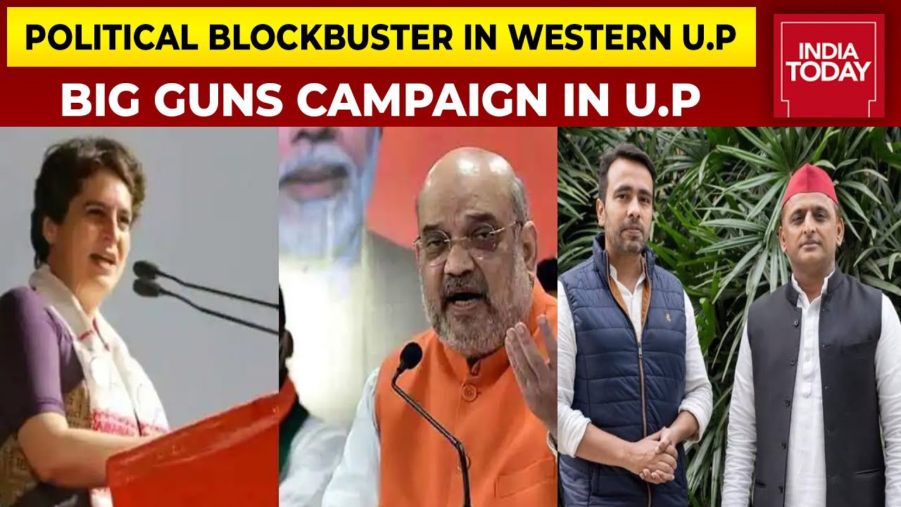 Political Blockbuster In Western U.P, Big Guns Of All Parties To Campaign In Poll-Bound State