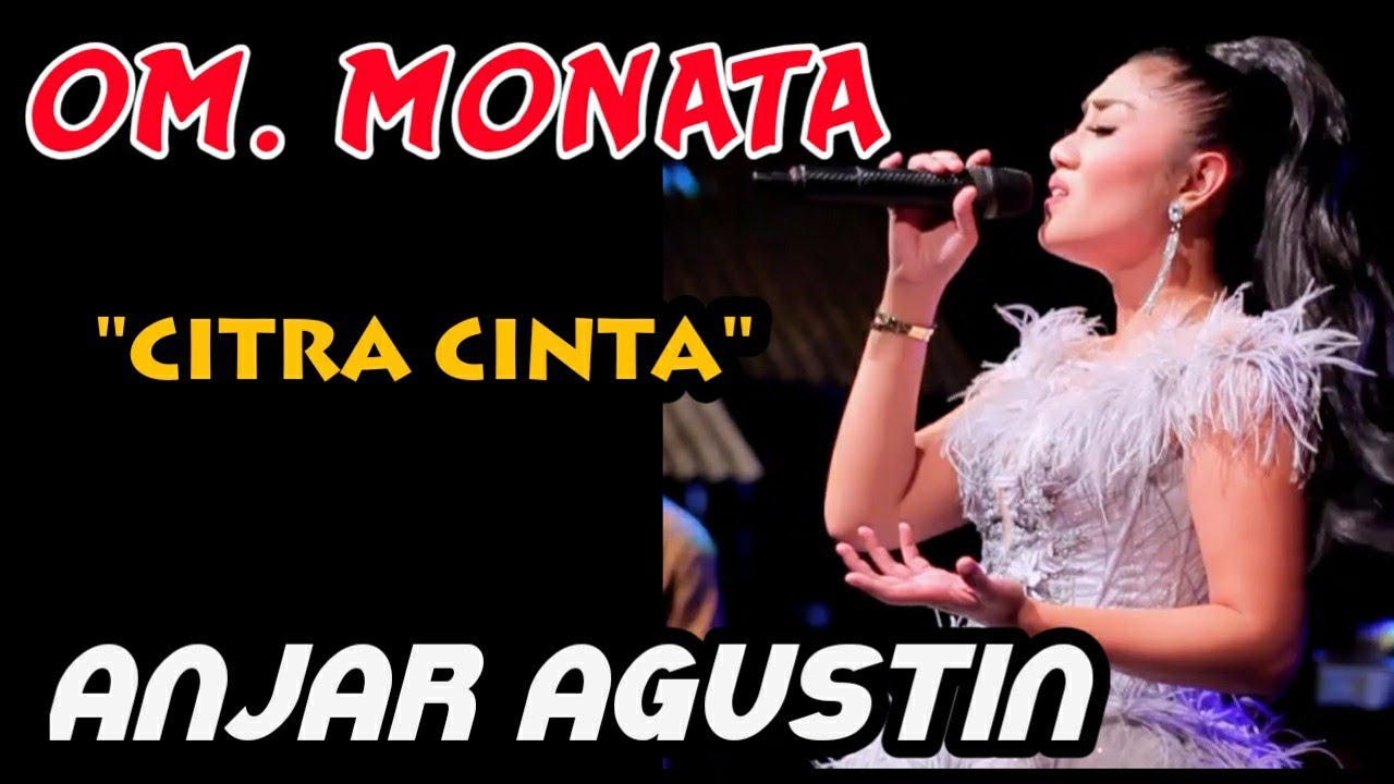 CITRA CINTA   ANJAR AGUSTIN   MONATA Live Kedung peluk Candi sidoarjo 2019