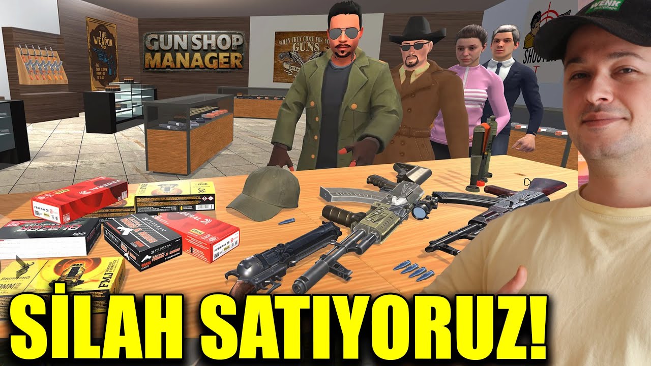 KENDİ ÖZEL SİLAHÇI DÜKKANIMI AÇTIM! Gun Shop Manager Simulator
