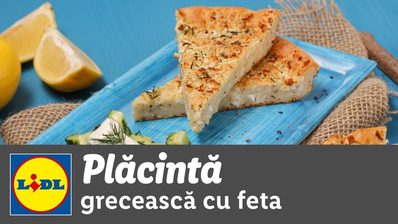 Placinta greceasca cu feta &bull; reteta Bucataria Lidl