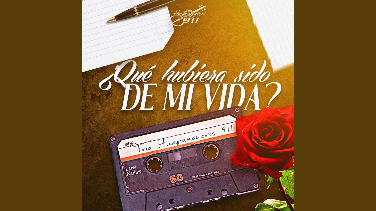 ¿Qué Hubiera Sido De Mi Vida?
