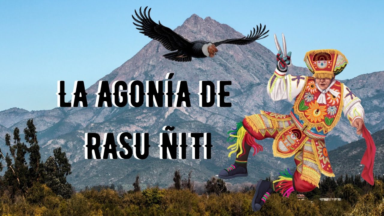 CORTOMETRAJE LA AGONÍA DE RASU ÑITI