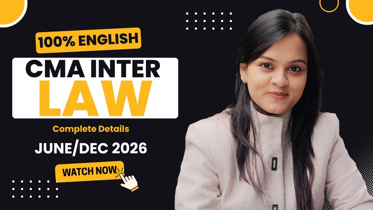 CMA Inter Law Classes in English | Complete Details for June/ Dec 2026