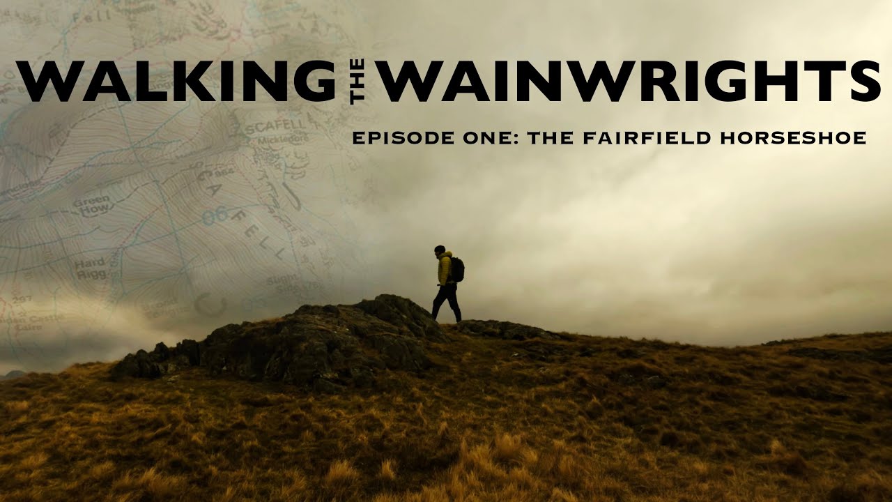 Walking the Wainwrights | Ep:1 Fairfield Horseshoe