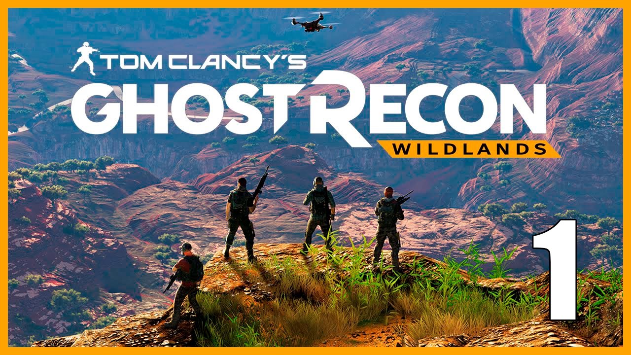 Ghost Recon Wildlands - Parte 1 Español - Walkthrough / Let's Play