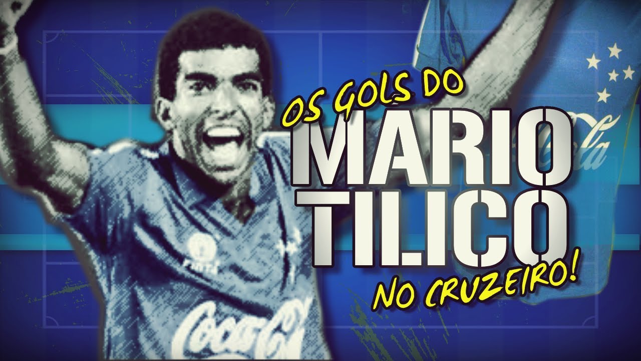Todos os gols de M&aacute;rio Tilico pelo Cruzeiro