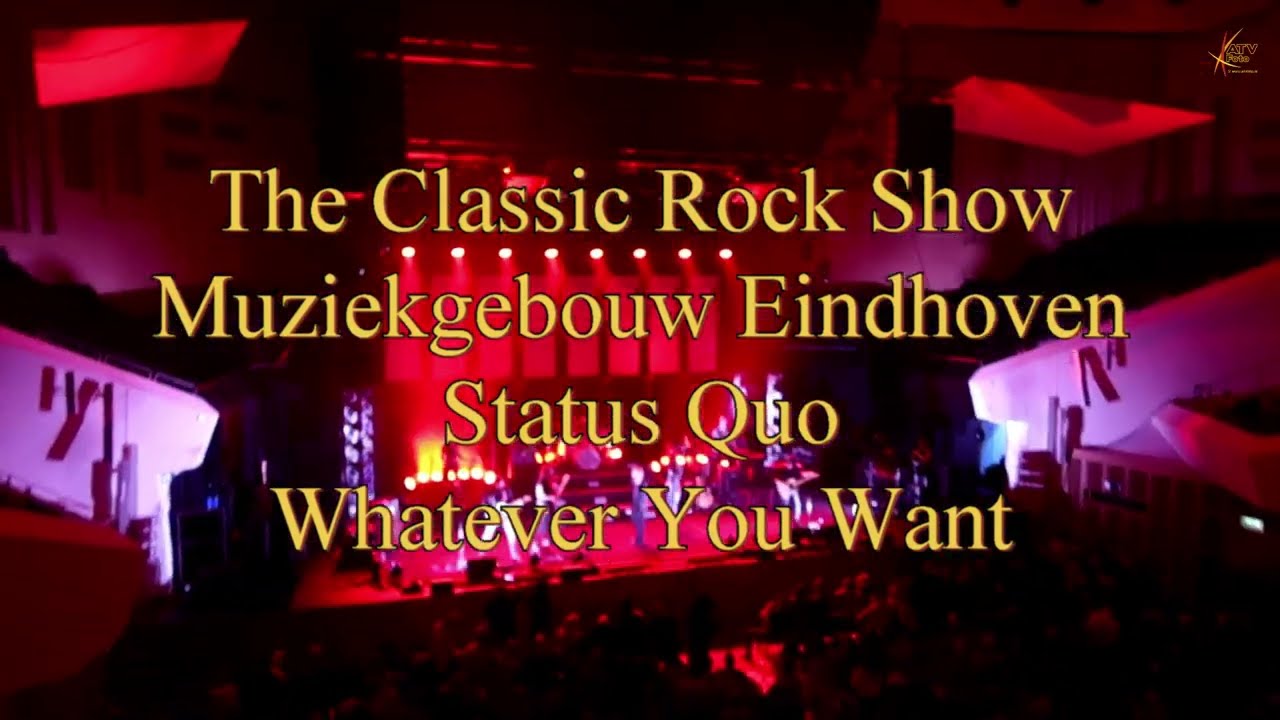 The Classic Rock Show Status Quo Whatever You Want