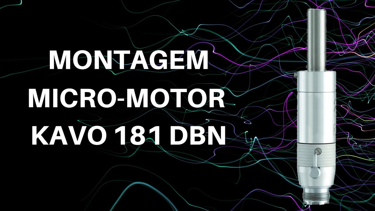 3- Montagem - Micro-motor - Kavo 181 DBN
