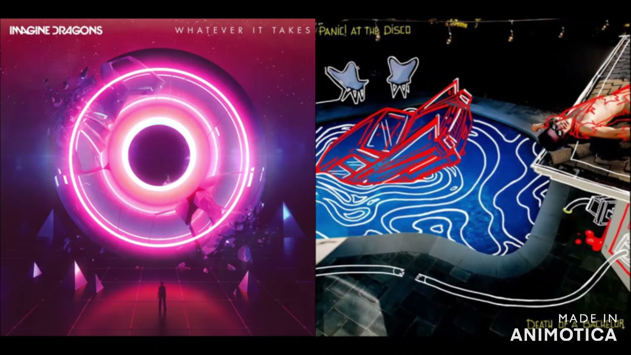 Whatever Death Takes (mashup) Imagine Dragons + Panic! At the Disco