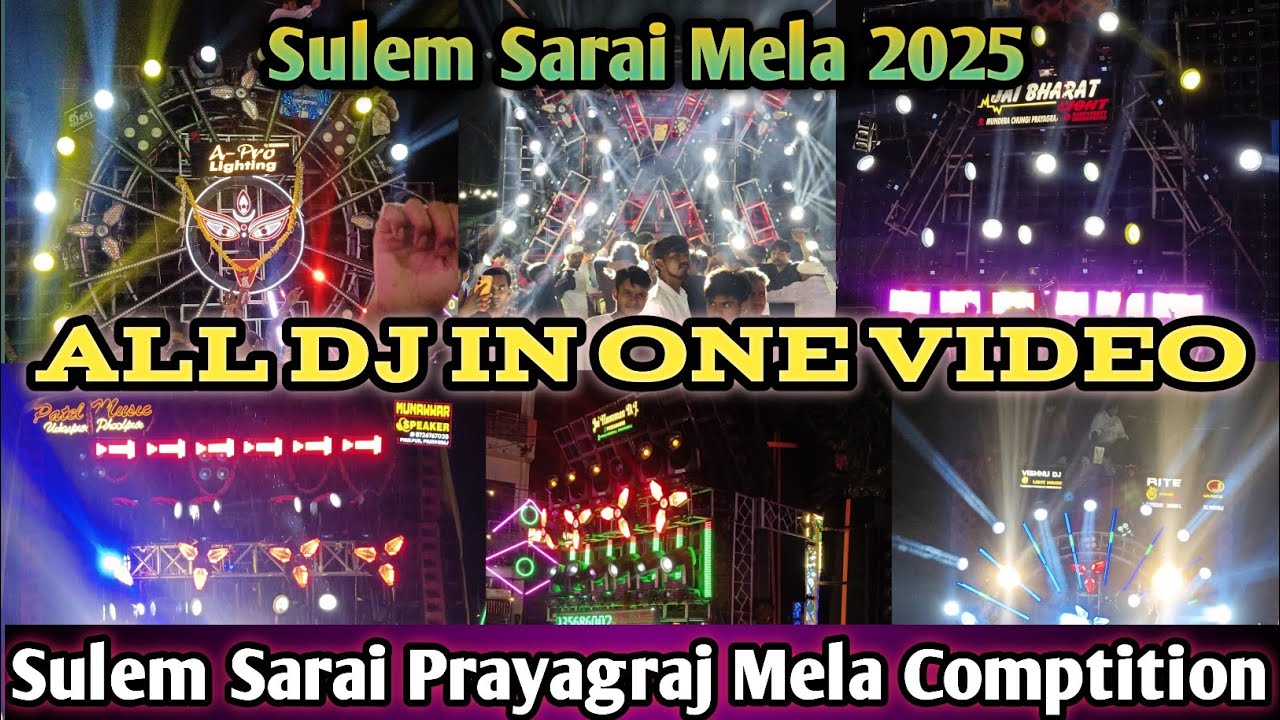 Sulem Sarai Prayagraj Comptition | Sulem Sarai Mela 2025 | Sulem Sarai  All Dj In One Video |