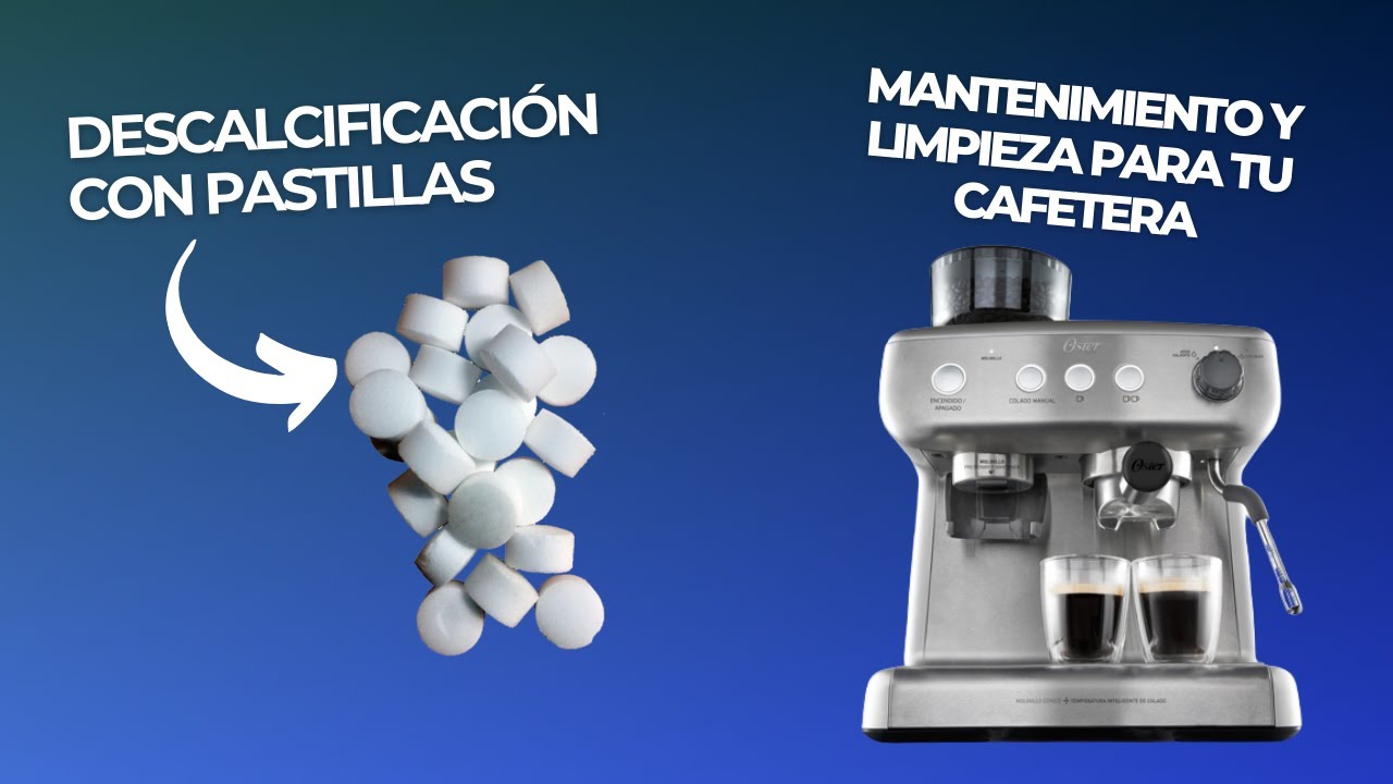 Cómo limpiar y descalcificar tu cafetera con pastilla | Guía paso a paso para mantenerla como nueva