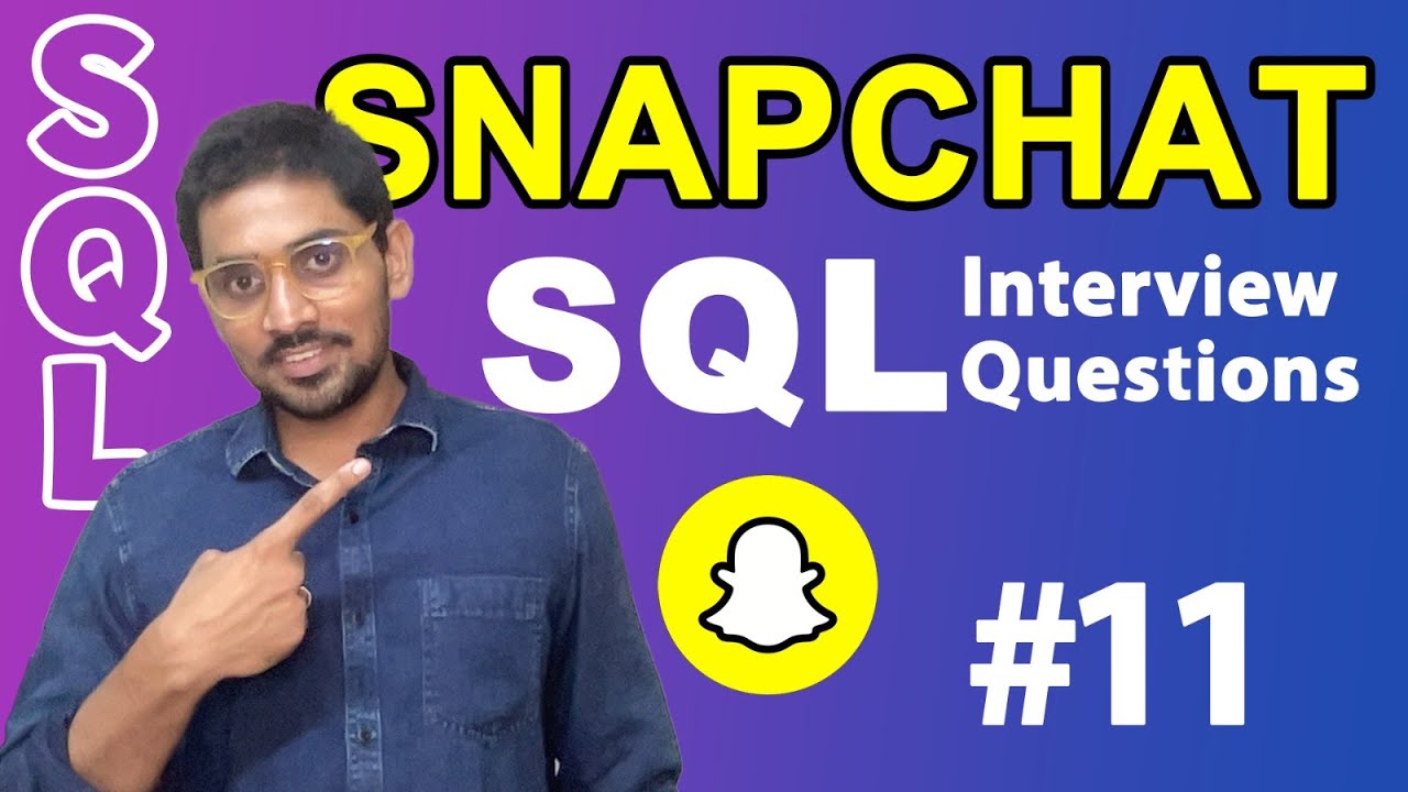 SnapChat SQL Interview Questions | SQL Interview Questions | DataLemur | Data Analyst | SQL