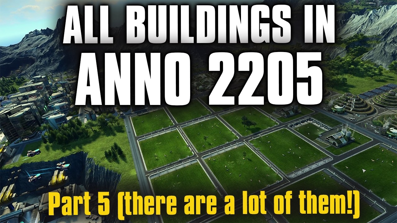 Anno 2205 – Full Building Catalog | All Regions, All Tiers! | Part 5