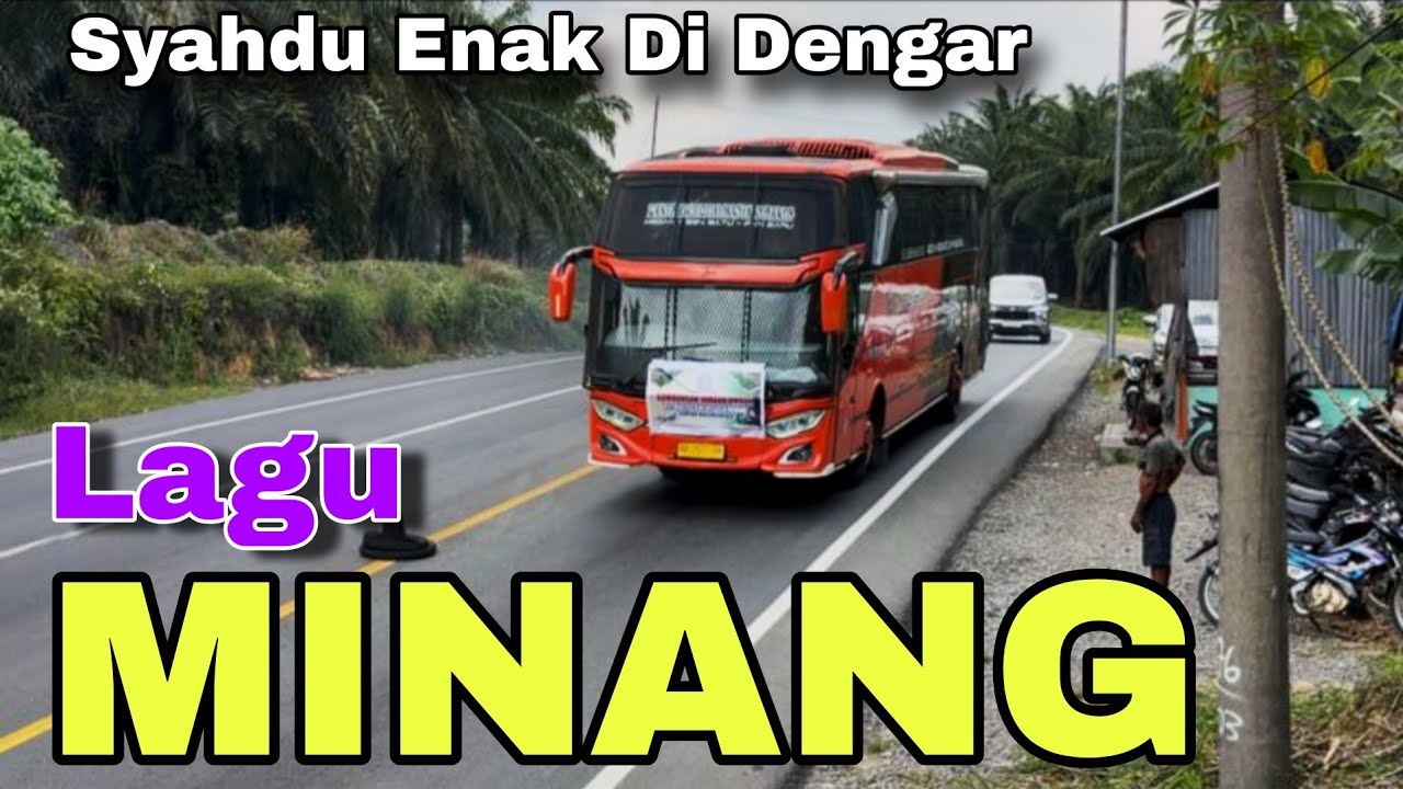 Lagu MINANG Syahdu Enak Di Dengar Saat Perjalanan Panjang