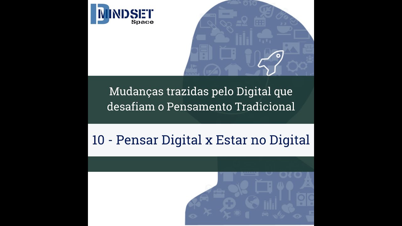 Cortes - Pensar Digital é diferente de  Estar no Digital - desafiando o pensamento tradicional