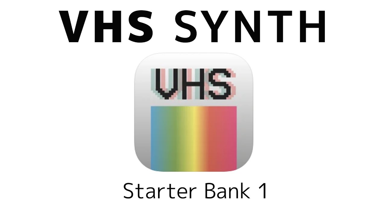 VHS Synth | 80s Synthwave - Lo-Fi & Chill with this AUv3 - Starter Bank 1