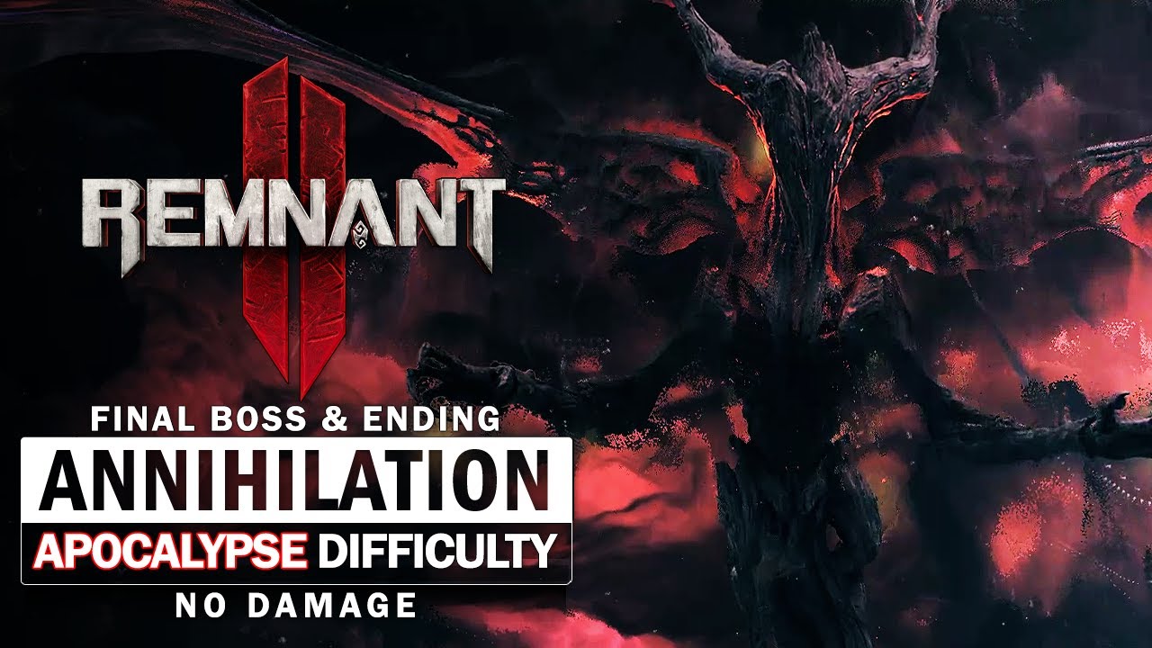 Annihilation Boss Fight (Apocalypse Difficulty / No Damage) - Final Boss & Ending [Remnant 2]