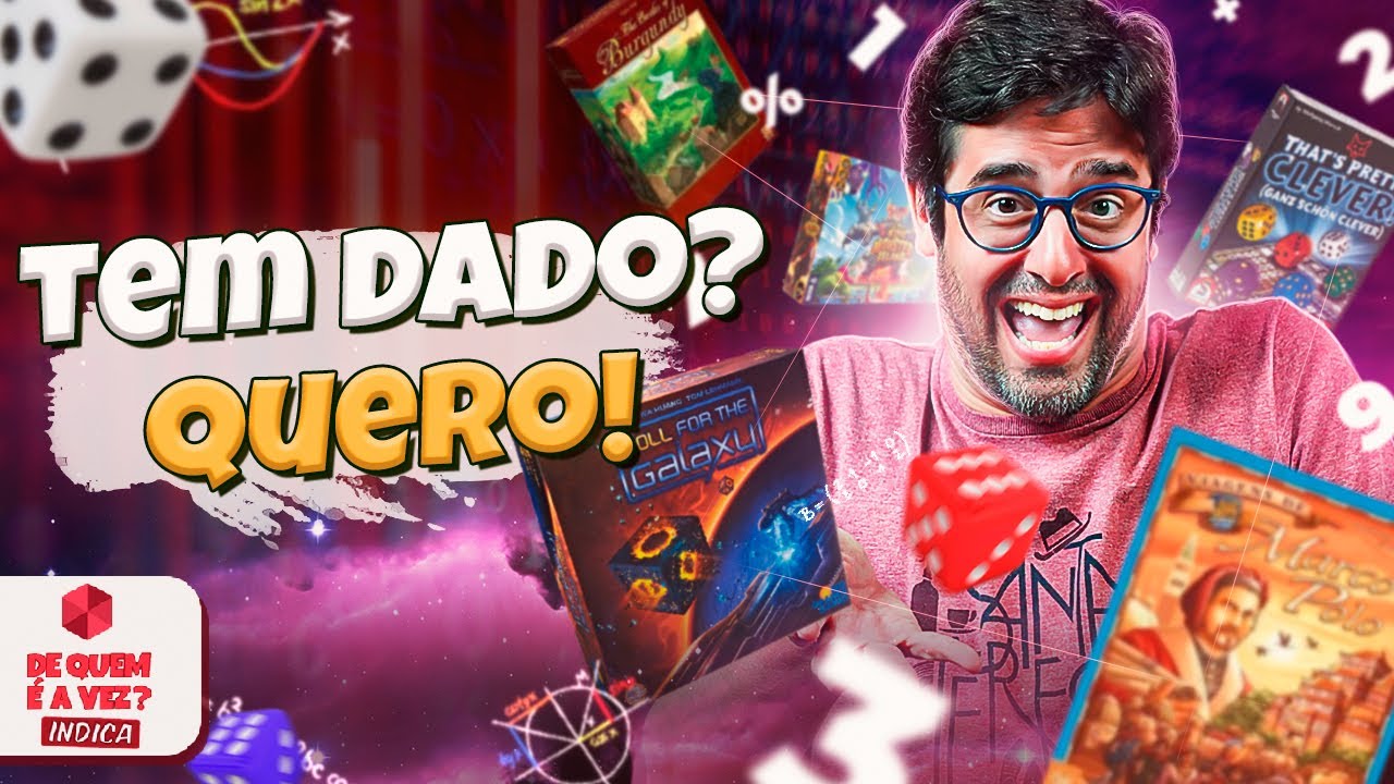 CHEIO DE DADOS | Top jogos com Dados | De Quem é a Vez? - INDICA