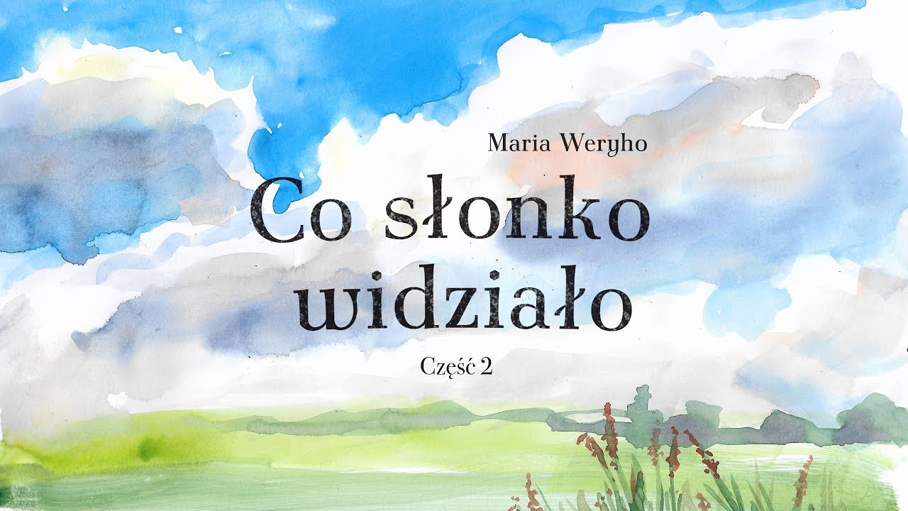 CO SŁONKO WIDZIAŁO CZ.2 - Bajkowisko - bajki dla dzieci po polsku