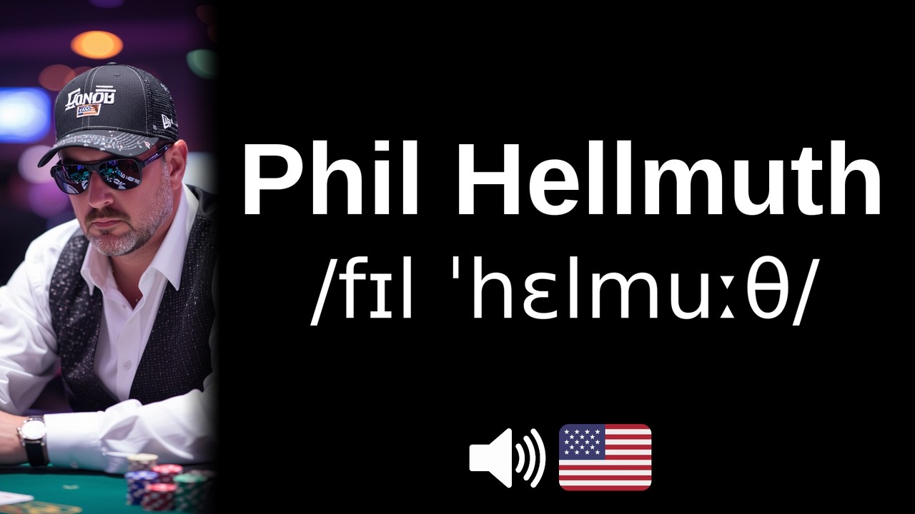 How to pronounce Phil Hellmuth (CORRECTLY!)