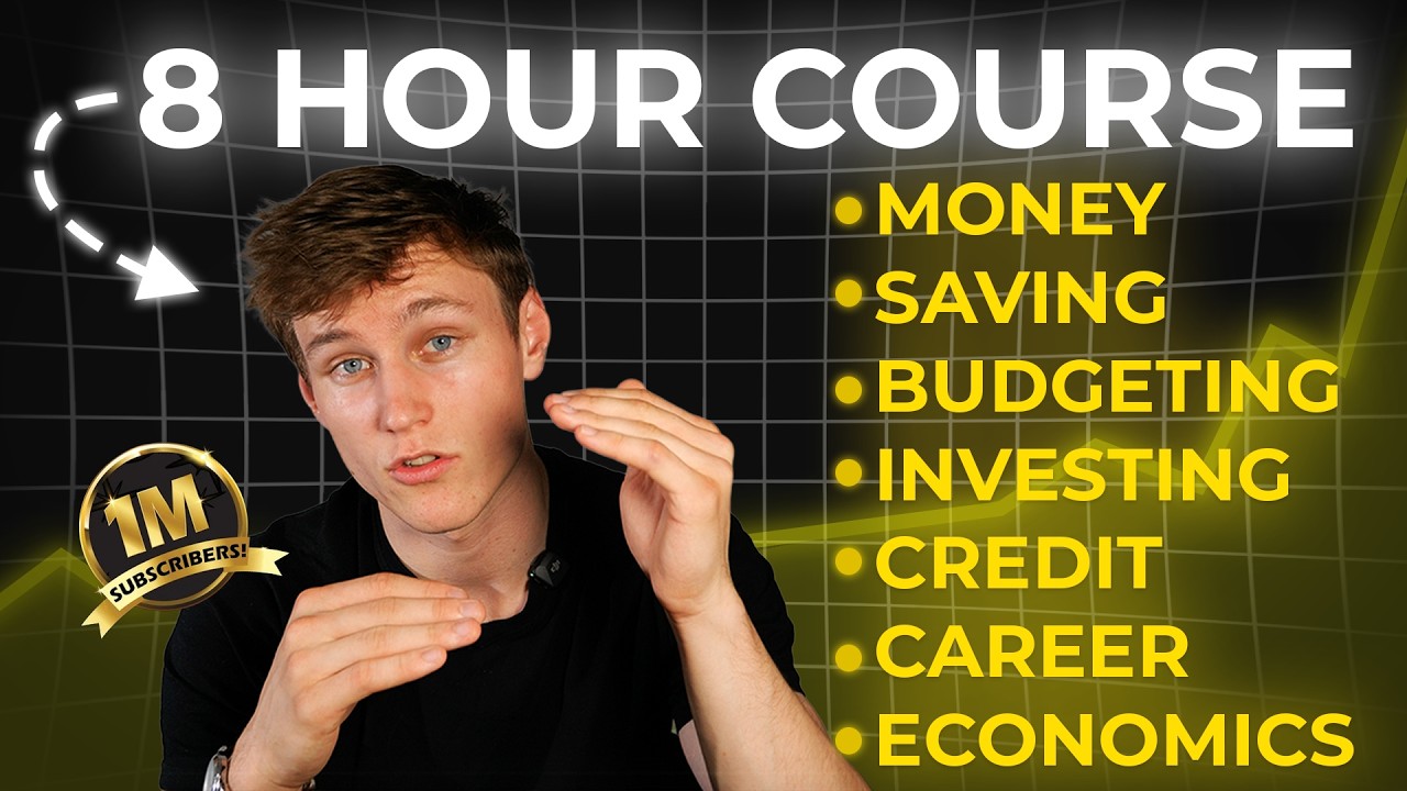 An Introduction to Personal Finance & Investing (Full 8-Hour Course)