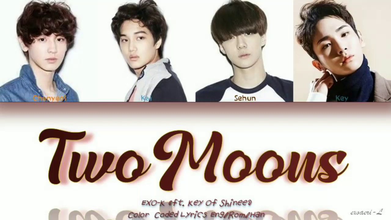 EXO-K (엑소) ft. Key of Shinee - TWO MOONS Colorcodedlyrics [Han/Rom/Eng]