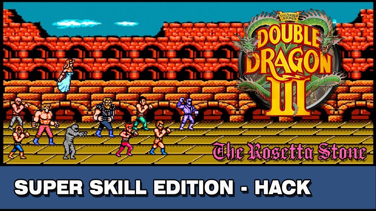 Double Dragon III NES - The Rosetta Stone Super Skill Edition (Hack)