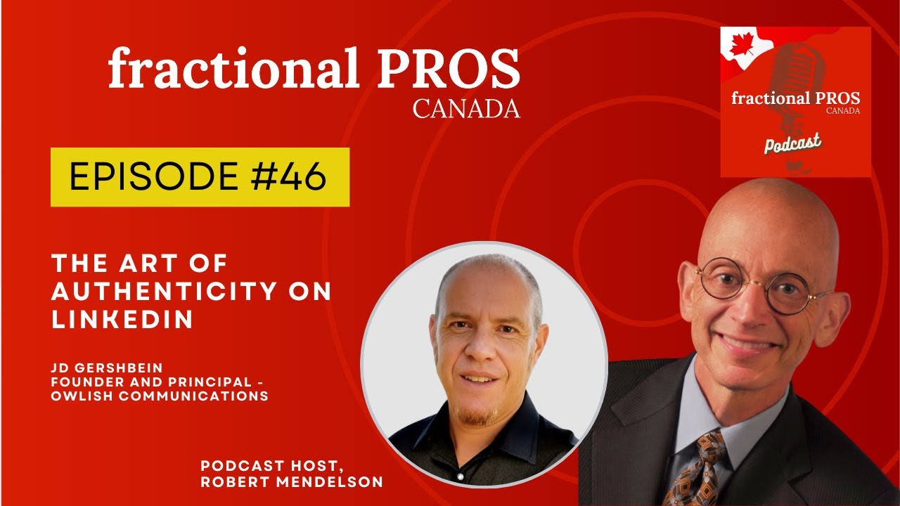 The Art of Authenticity on LinkedIn- Fractional Pros Canada &ndash; Episode #46