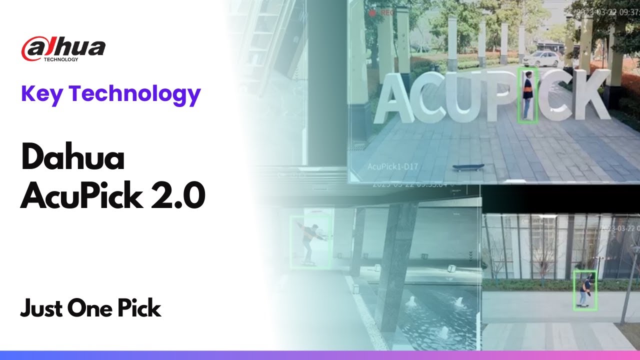 ¡Presentamos AcuPick 2.0!  |  Dahua Technology Iberia