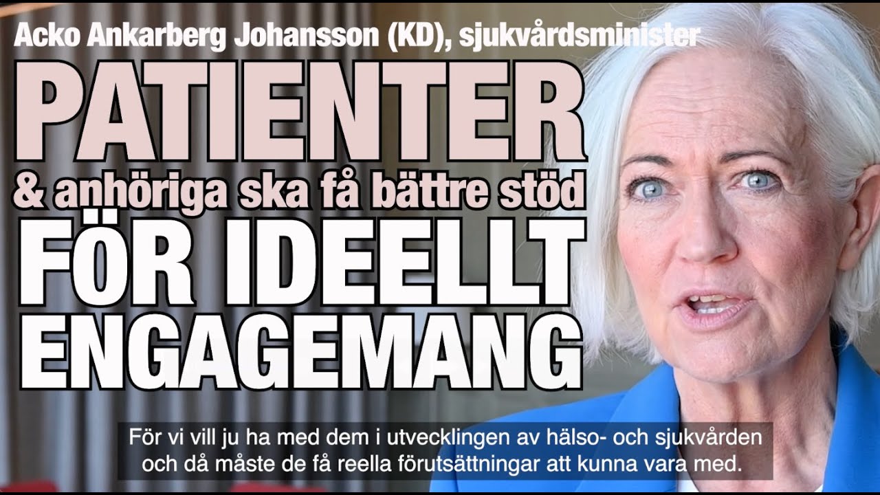 Patienter och anhöriga ska få bättre stöd för ideellt engagemang – Acko Ankarberg Johansson