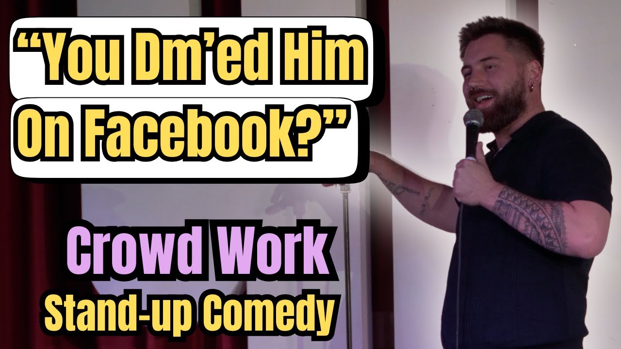 Crowd Work: Coyote Ugly, Tattoo Artist & Facebook Dating | Morgan Rees