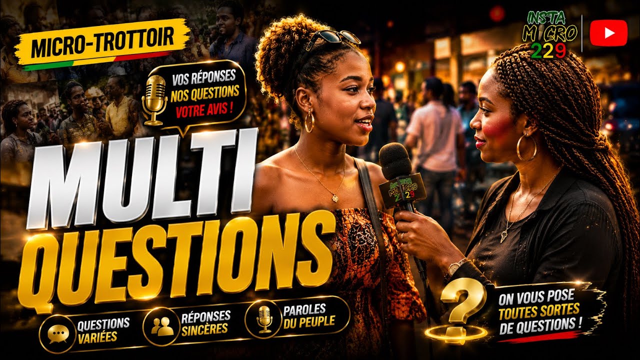 MICRO TROTTOIR - MULTI QUESTIONS ​