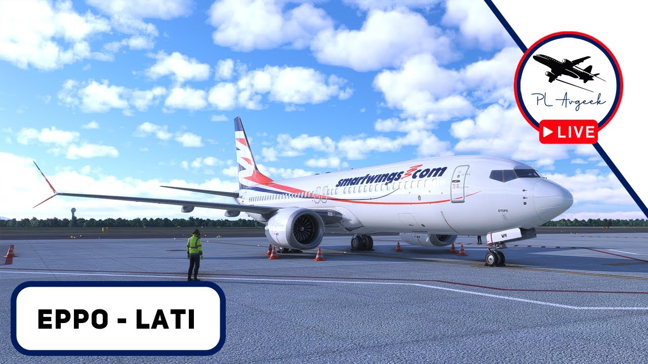 🔴MSFS2020: iFly Boeing 737 MAX 8 EPPO - LATI