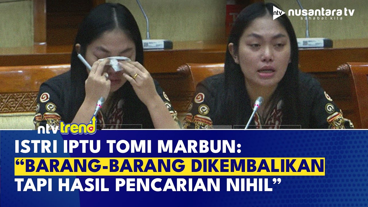[FULL] Sambil Menangis, Istri Iptu Tomi Marbun Beberkan Kejanggalan Pencarian Suaminya ke DPR | NTV