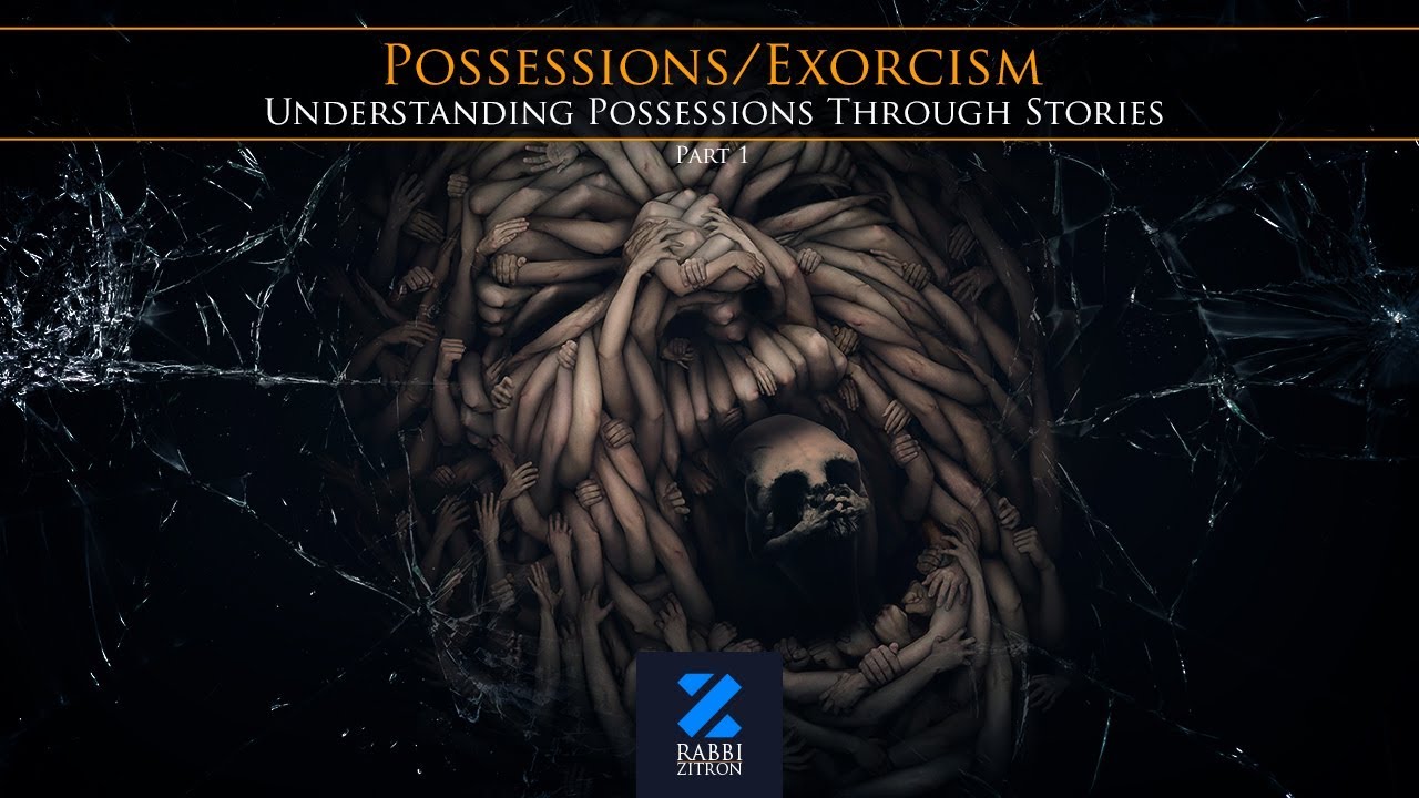 Possession/Exorcism Part 1: Understanding Possessions Through Stories
