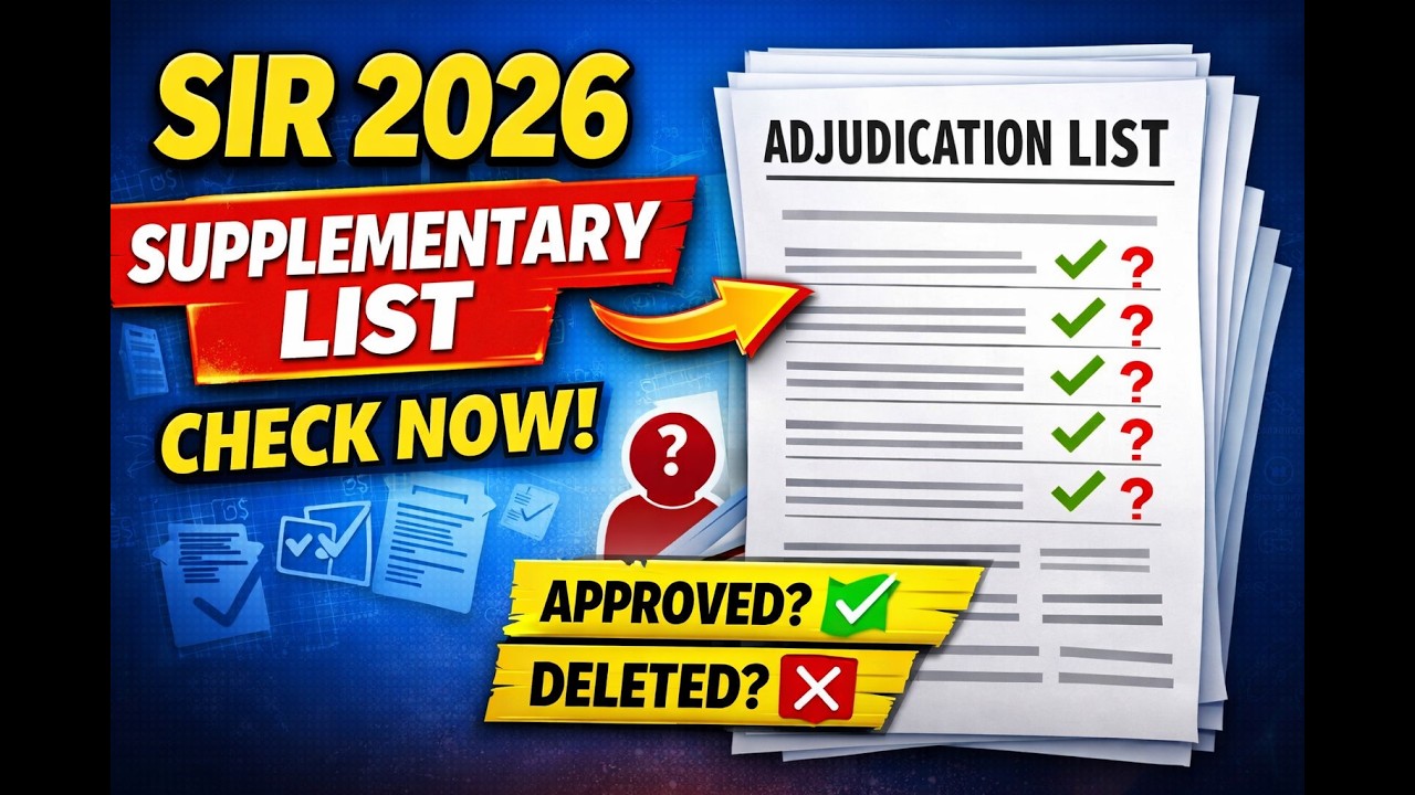 SIR 2026 Adjudication Supplementary List | Full Process, How to check Names