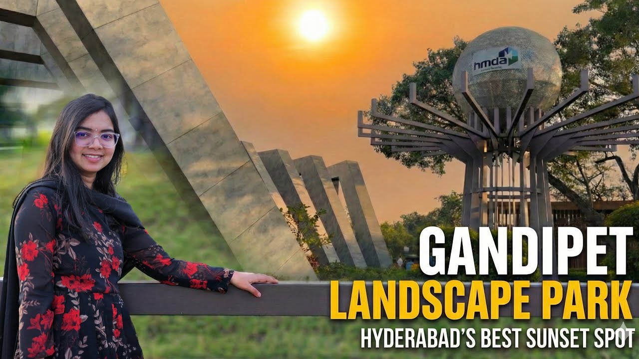 Gandipet Landscape Park | Hyderabad 