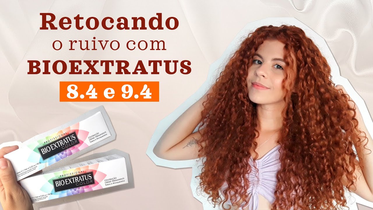 RETOQUE de RUIVO com BIOEXTRATUS 8.4 e 9.4