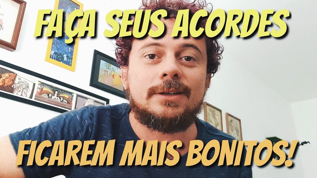 Acordes mais bonitos!