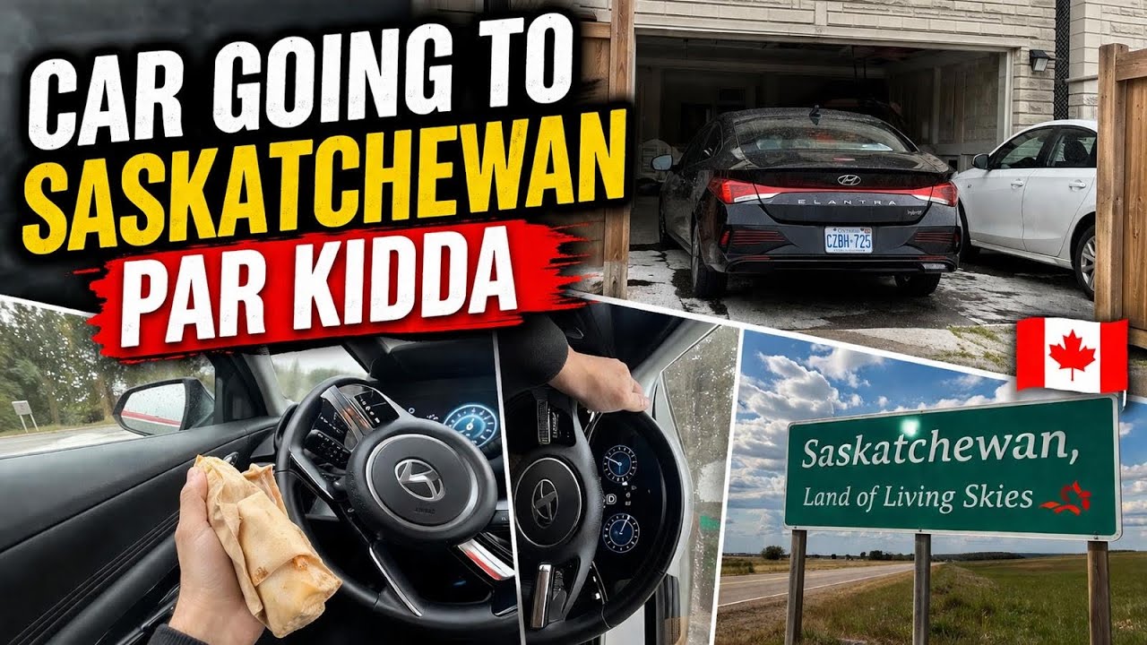 Car going to Saskatchewan Par kidda￼