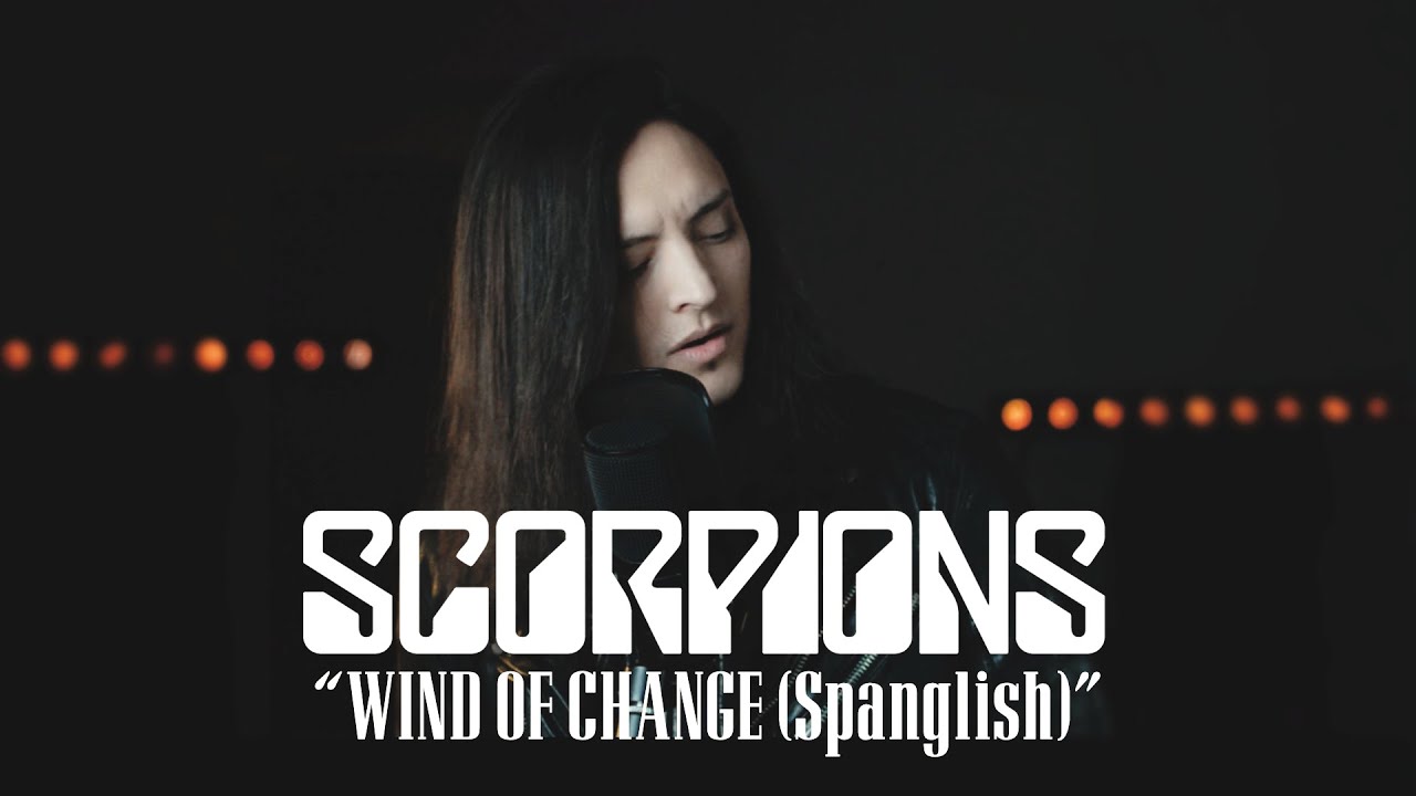 Scorpions - Wind Of Change (spanglish cover) by Juan Carlos Cano