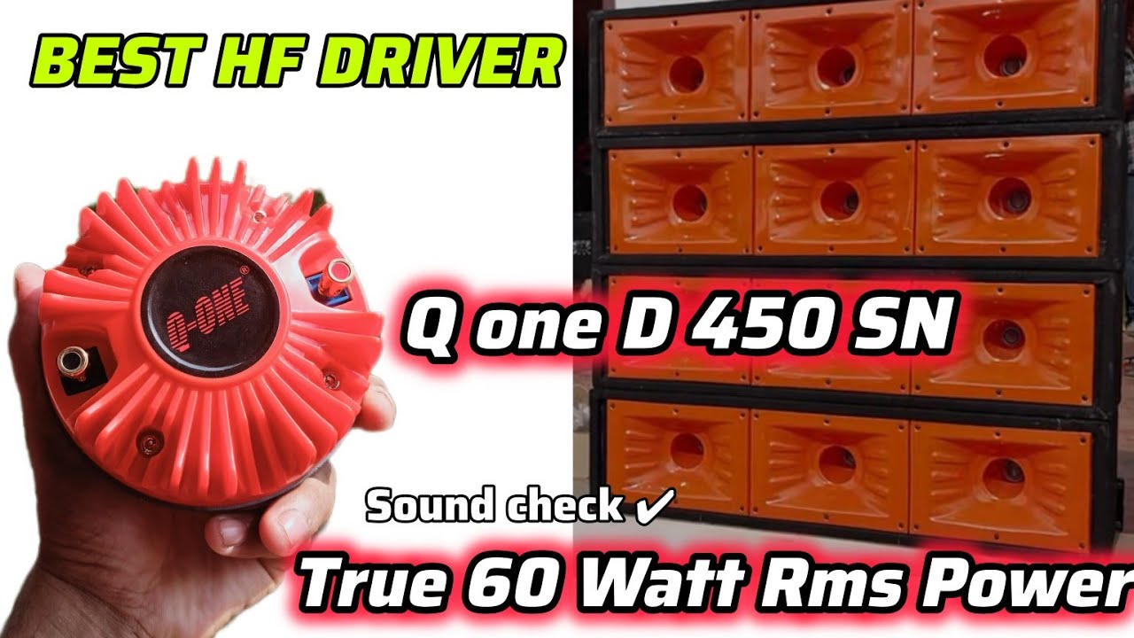 Q ONE D450SN HF DRIVER Full Details DJ TWITTER UNBOXING AND PRICE SOUND Testing  |Model QONE 450 SN|