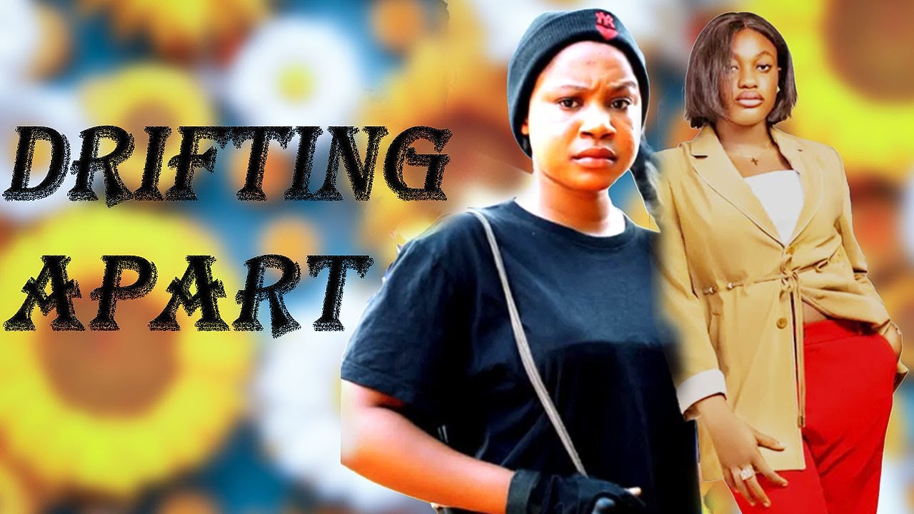 DRIFTING APART - MERCY KENNETH - SHARON IFEDI -NIGERIAN MOVIES 2025 LATEST FULL MOVIES #trending