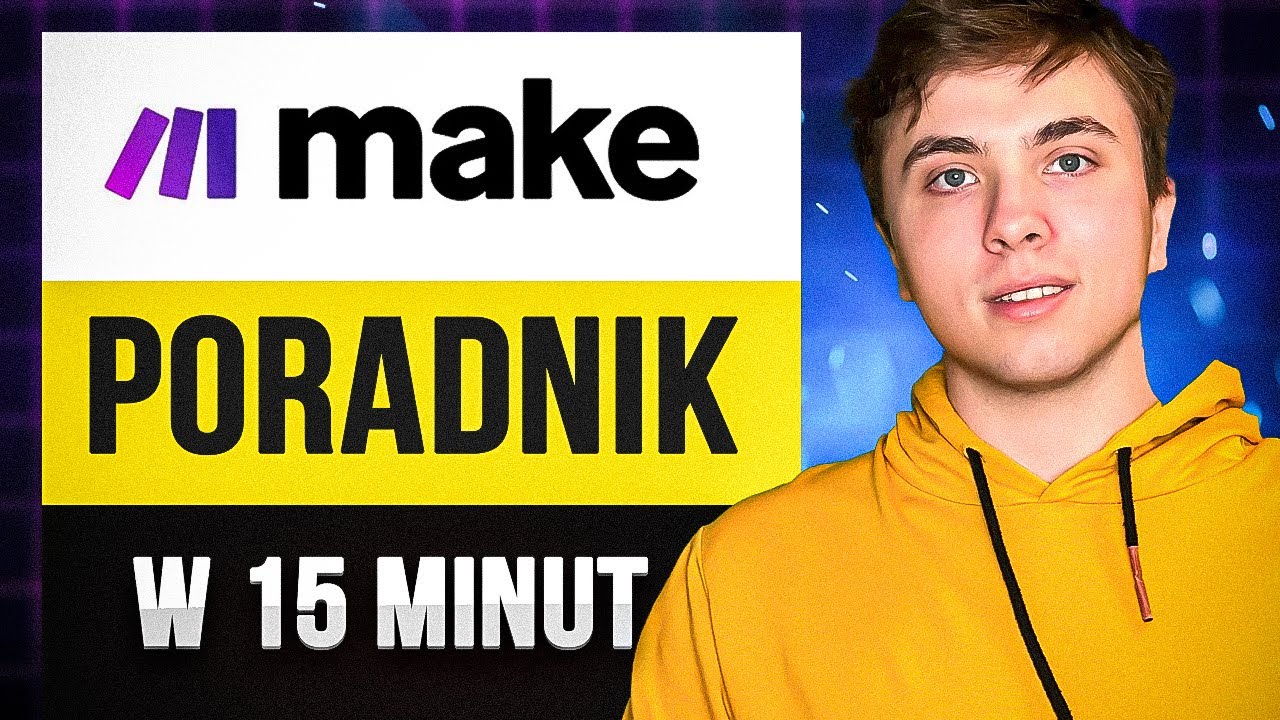 Make.com - Poradnik 2026. TOP 10 Automatyzacji [Co to jest i jak działa]