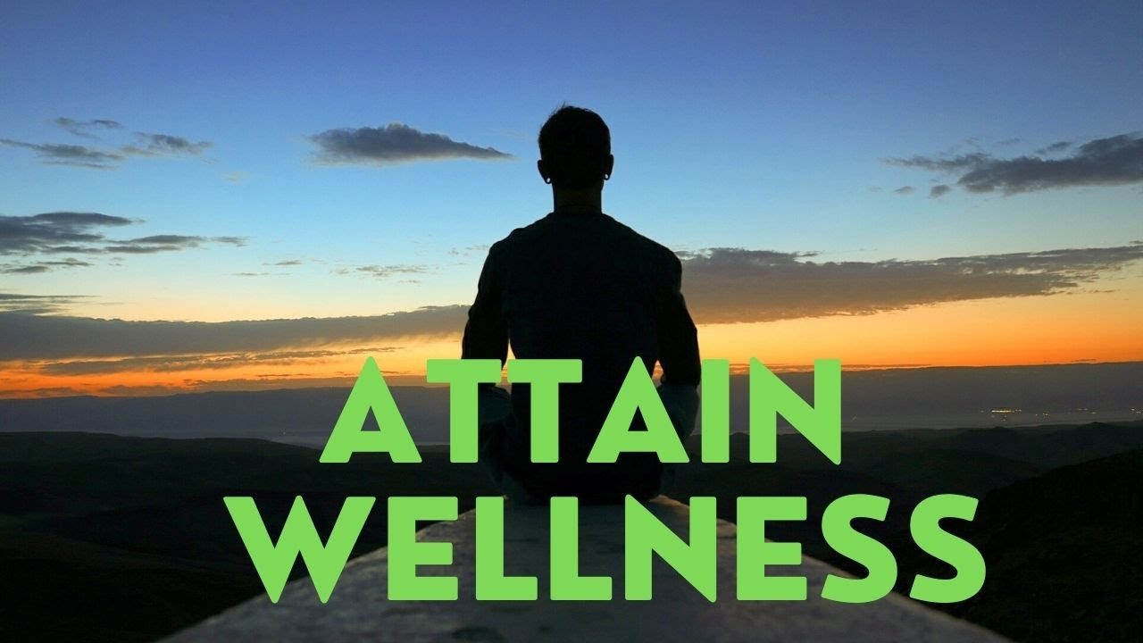 Steps That Can Help Attain Wellness