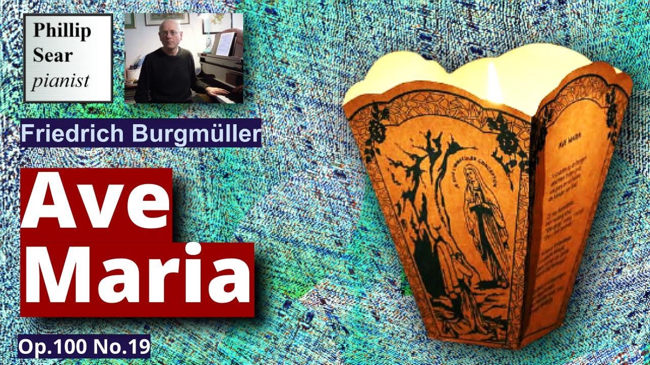Friedrich Burgm&uuml;ller: Ave Maria, Op.100 No.19