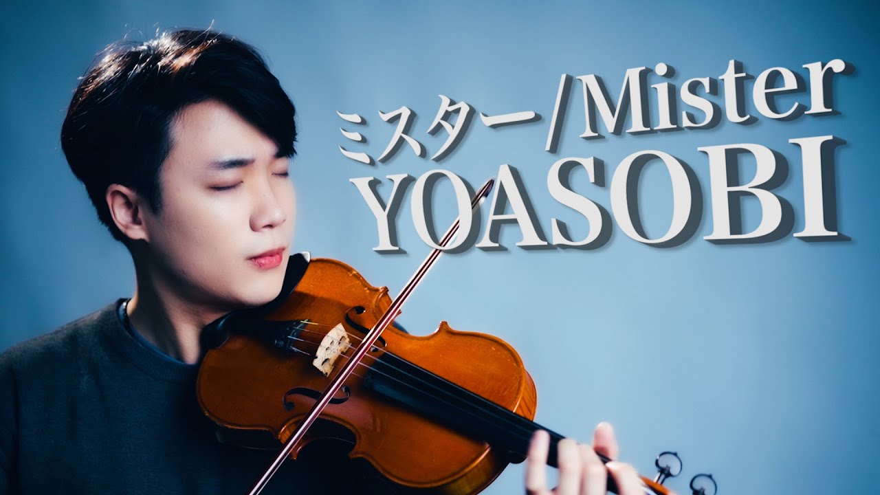 YOASOBI - Mr. (ミスター)┃BoyViolin Cover