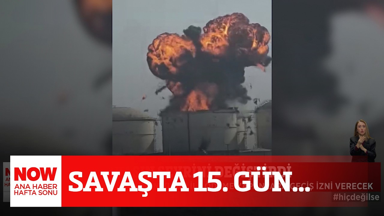 Savaşta 15. gün... 14 Mart 2026 Ozan Gündoğdu ile NOW Ana Haber Hafta Sonu